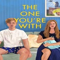 The One Youre With (2021) English Full Movie Watch Online