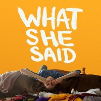 What She Said (2021) English Full Movie Watch Online