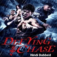 Defying Chase (2018) Hindi Dubbed Full Movie Watch Online HD Print Free Download