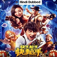 For a Few Bullets (2016) Hindi Dubbed Full Movie Watch Online HD Print Free Download