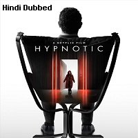 Hypnotic (2021) Hindi Dubbed Full Movie Watch Online HD Print Free Download