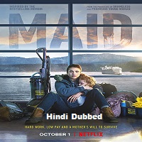 Maid (2021) Hindi Dubbed Season 1 Complete Watch Online HD Print Free Download