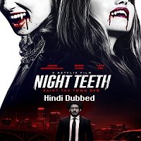 Night Teeth (2021) Hindi Dubbed Full Movie Watch Online HD Print Free Download