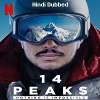 14 Peaks: Nothing Is Impossible (2021) Hindi Dubbed Full Movie Watch Online HD Print Free Download