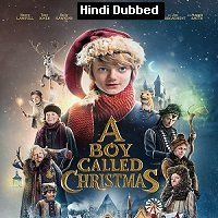 A Boy Called Christmas (2021) Hindi Dubbed Full Movie Watch Online HD Print Free Download