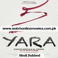 Yara (2021) Hindi Dubbed Full Movie Watch Online HD Print Free Download