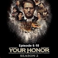 Your Honor (2021 EP 6-10) Hindi Season 2 Watch Online HD Print Free Download