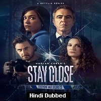 Stay Close (2021) Hindi Dubbed Season 1 Complete Watch Online