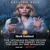 The Woman in the House Across the Street from the Girl in the Window (2022) Hindi Dubbed Season 1 Complete Watch Online HD Print Free Download