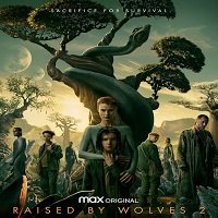Raised By Wolves (2022 EP 1-2) English Season 2 Watch Online HD Print Free Download