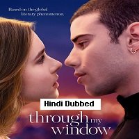 Through My Window (2022) Hindi Dubbed Full Movie Watch Online HD Print Free Download