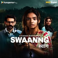 Swaanng (2022) Hindi Season 1 Complete Watch Online