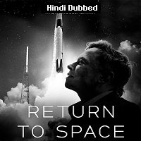 Return to Space (2022) Hindi Dubbed Full Movie Watch Online