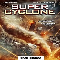 Super Cyclone (2012) Hindi Dubbed Full Movie Watch Online HD Print Free Download