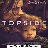 Topside (2020) Unofficial Hindi Dubbed Full Movie Watch Online HD Print Free Download