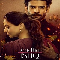 Aadha Ishq (2022) Hindi Season 1 Complete Watch Online HD Print Free Download