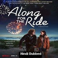 Along for the Ride (2022) Hindi Dubbed Full Movie Watch Online