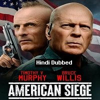 American Siege (2022) Hindi Dubbed Full Movie Watch Online HD Print Free Download