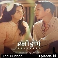 Snowdrop (2021 EP 15) Hindi Dubbed Season 1 Watch Online HD Print Free Download