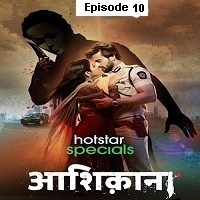 Aashiqana (2022 EP 10) Hindi Season 1 Watch Online HD Print Free Download