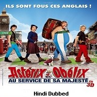 Asterix and Obelix God Save Britannia (2012) Hindi Dubbed Full Movie Watch Online HD Print Free Download