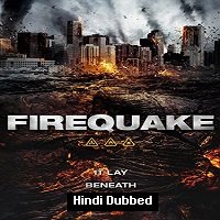 Firequake (2014) Hindi Dubbed Full Movie Watch Online HD Print Free Download