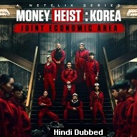 Money Heist: Korea – Joint Economic Area (2022 Part 1) Hindi Dubbed Season 1 Complete Watch Online HD Print Free Download