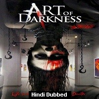 Art of Darkness (2012) Hindi Dubbed Full Movie Watch Online HD Print Free Download
