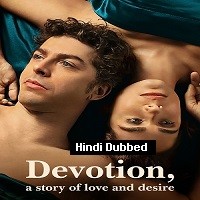 Devotion a Story of Love and Desire (2022) Hindi Dubbed Season 1 Complete Watch Online HD Print Free Download