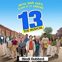 13: The Musical (2022) Hindi Dubbed Full Movie Watch Online HD Print Free Download