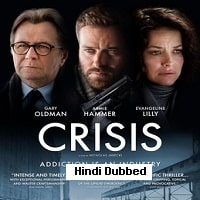 Crisis (2021) Hindi Dubbed Full Movie Watch Online HD Print Free Download