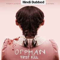 Orphan: First Kill (2022) Hindi Dubbed Full Movie Watch Online HD Print Free Download