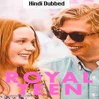 Royalteen (2022) Hindi Dubbed Full Movie Watch Online HD Print Free Download