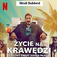 Running with the Devil: The Wild World of John McAfee (2022) Hindi Dubbed Full Movie Watch Online HD Print Free Download