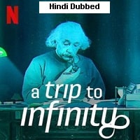 A Trip to Infinity (2022) Hindi Dubbed Full Movie Watch Online