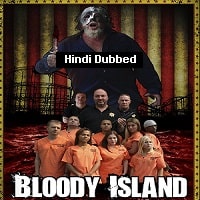 Bloody Island (2022) Unofficial Hindi Dubbed Full Movie Watch Online HD Print Free Download