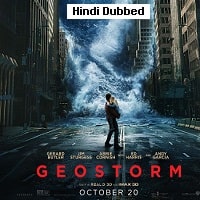Geostorm (2017) Hindi Dubbed Full Movie Watch Online HD Print Free Download