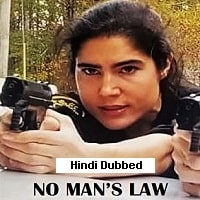 No Mans Law (2021) Unofficial Hindi Dubbed Full Movie Watch Online HD Print Free Download