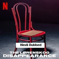 The Lorenskog Disappearance (2022) Hindi Dubbed Season 1 Complete Watch Online HD Print Free Download