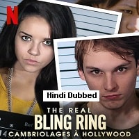 The Real Bling Ring Holllywood Heist (2022) Hindi Dubbed Season 1