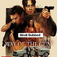 The Way of the Gun (2000) Hindi Dubbed Full Movie Watch Online HD Print Free Download