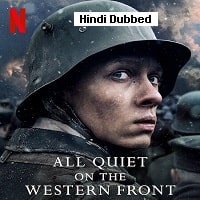 All Quiet on the Western Front (2022) Hindi Dubbed Full Movie Watch Online HD Print Free Download