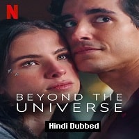 Beyond the Universe (2022) Hindi Dubbed Full Movie Watch Online HD Print Free Download