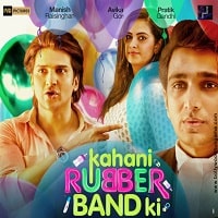Kahani Rubberband Ki (2022) Hindi Full Movie Watch Online HD Print Free Download