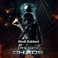 Reign of Chaos (2022) Hindi Dubbed Full Movie Watch Online HD Print Free Download