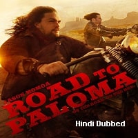 Road to Paloma (2014) Hindi Dubbed Full Movie Watch Online HD Print Free Download