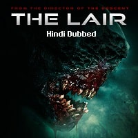 The Lair (2022) Hindi Dubbed Full Movie Watch Online HD Print Free Download