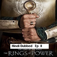 The Lord of the Rings: The Rings of Power (2022 EP 8) Hindi Dubbed Season 1 Complete Watch Online HD Print Free Download