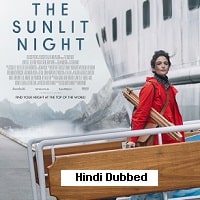 The Sunlit Night (2019) Hindi Dubbed Full Movie Watch Online HD Print Free Download