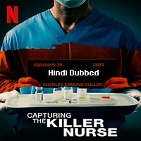 Capturing the Killer Nurse (2022) Hindi Dubbed Full Movie Watch Online HD Print Free Download